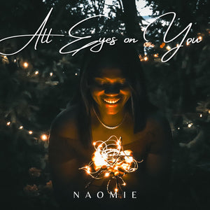 NEW SONG ALERT: "All Eyes On You" by WVIU Radio Artist, NAOMIE!