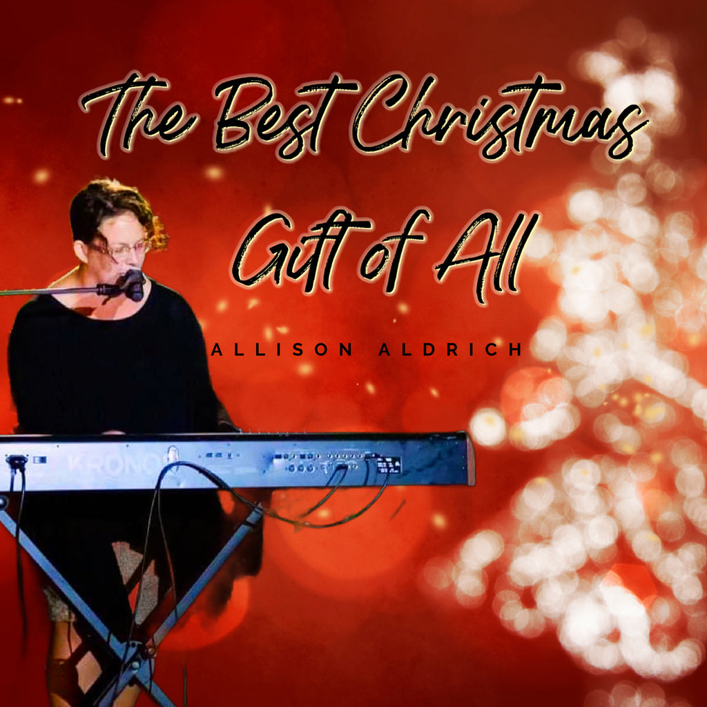 New Lyric Video ALERT- "The Best Christmas Gift of All" by WVIU Award-Winning Artist, Allison Aldrich!