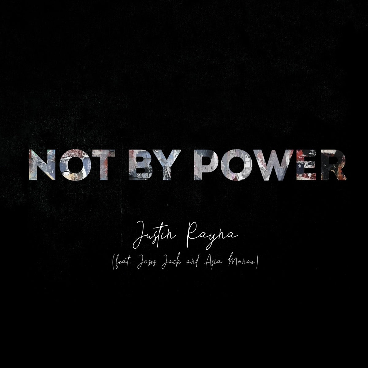"Not By Power" by Justin Rayna (Mp3)