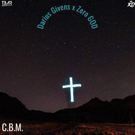 "Could've Been Me (C.B.M)" by Darius Givens (Mp3)