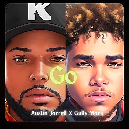 "GO" by Austin Jarrell feat. Gully Mark (Mp3)