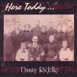 "He Must Have Loved Me A Lot" by Danny Riddle (Mp3)