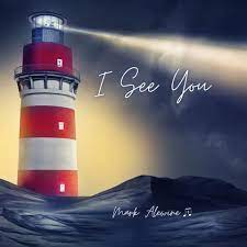 "I See You" by Mark Alewine (Mp3)