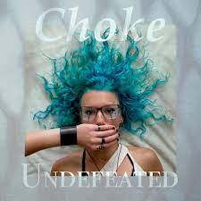 "CHOKE" by Undefeated (Mp3)