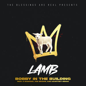 "The Lamb" by Bobby In The Building (Mp3