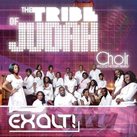 "Exalt You" by The Tribe of Judah Choir (UNAVAILABLE) Contact This Artist About Having Their Music Placed In Our Online Store!