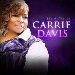 "Let Me Tell It" by Carrie Davis
